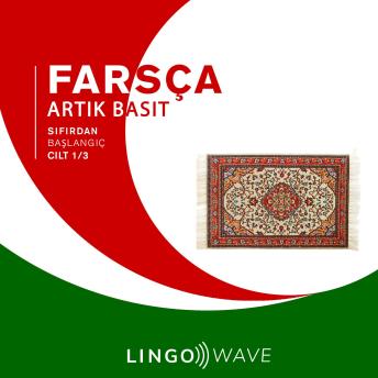 [Turkish] - Farsça Artık Basit - Sıfırdan Başlangıç - Cilt 1/3