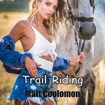 Trail Riding: Bride-To-Be Celia