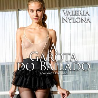 [Portuguese] - A Garota do Bailando | Romance Erótico