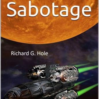 Sabotage: A Science Fiction Novel