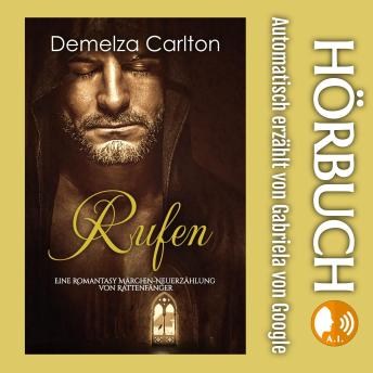 [German] - Rufen: Eine Romantasy Märchen-Neuerzählung von Rattenfänger