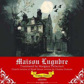 [French] - Maison Lugubre | French Translation of Bleak House