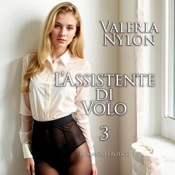 [Italian] - L'Assistente di Volo 3 | Romanzo Erotico