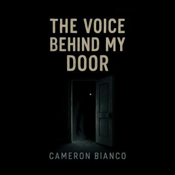 The Voice Behind My Door