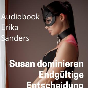 [German] - Susan Dominieren. Endgültige Entscheidung: Susan dominieren Vol. 10