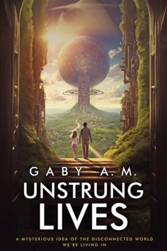 Unstrung Lives