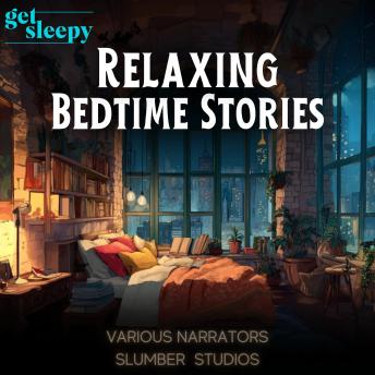 Relaxing Bedtime Stories for Adults: Calming stories for sleep