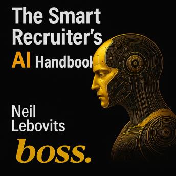 The Smart Recruiter's AI Handbook Audio