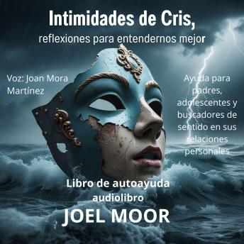 [Spanish] - Intimidades de Cris, reflexiones para entendernos mejor: Libro de autoayuda