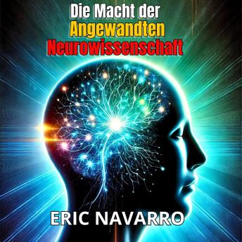 [German] - Die Macht der angewandten Neurowissenschaft für Produktivität und persönlichen Erfolg.