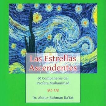 [Spanish] - 'Las Estrellas Ascendentes': 60 compañeros del Profeta Muhammad