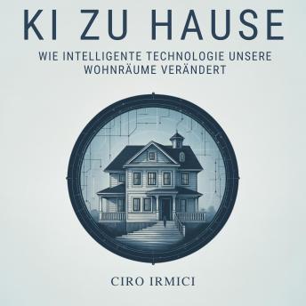 [German] - KI zu Hause: wie intelligente Technologie unsere Wohnräume verändert