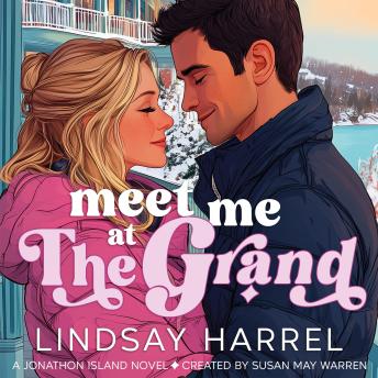 Meet Me at The Grand: A Jonathon Island Novel