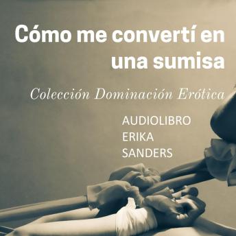 [Spanish] - Cómo me Convertí en una Sumisa: Dominación y Sumisión Erótica 10
