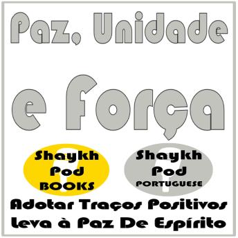 [Portuguese] - Paz, Unidade e Força