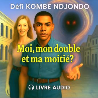 [French] - Moi, mon double et ma moitié ?
