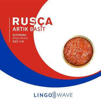 [Turkish] - Rusça Artık Basit - Sıfırdan Başlangıç - Cilt 1/3