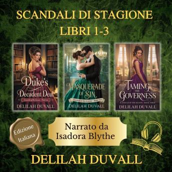 [Italian] - Scandals of the Season Bundle Books 1-3 - Edizione Italiana: Books 1-3