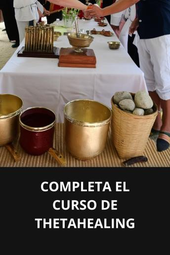 [Spanish] - COMPLETA EL CURSO DE THETAHEALING