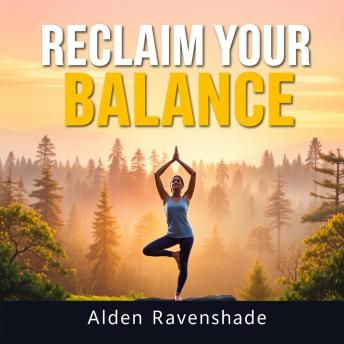 Reclaim Your Balance: Simple Secrets to End Burnout: 'Unlock your potential! Dive into 'Reclaim Your Balance' audiobook for transformative secrets to end burnout today.'