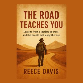 The Road Teaches You
