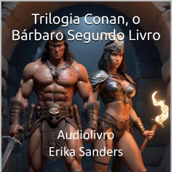 [Portuguese] - Trilogia Conan, o Bárbaro Segundo Livro: As Catacumbas