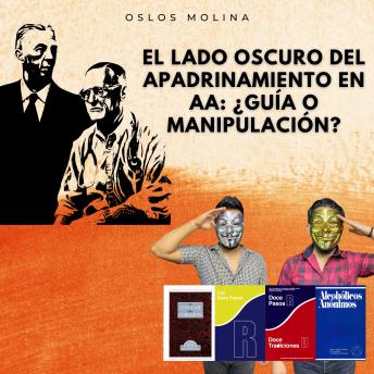 [Spanish] - El lado oscuro del apadrinamiento en AA: ¿guía o manipulación?