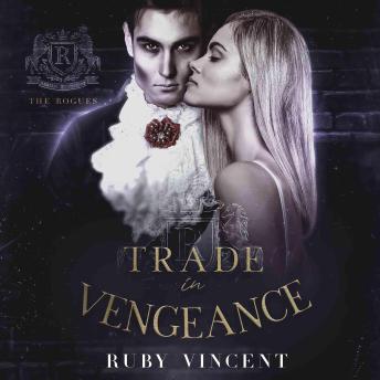 Trade In Vengeance: A Reverse Harem Romance