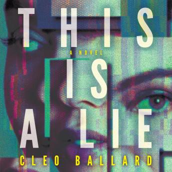 This Is a Lie: A Novel