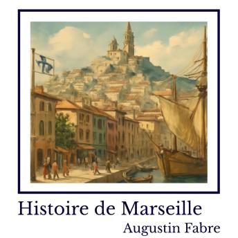 [French] - Histoire de Marseille