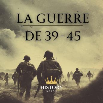 [French] - La Guerre de 39-45