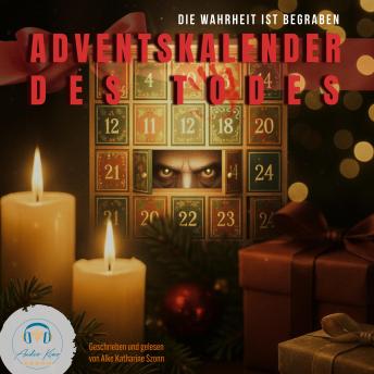 [German] - Adventskalender des Todes: Die Wahrheit ist begraben