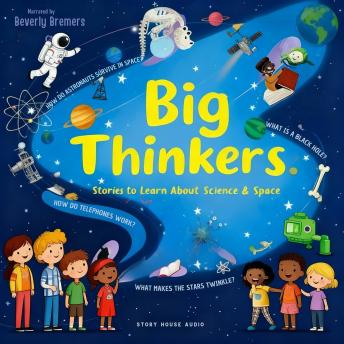 Big Thinkers: Stories to Learn About Science and Space