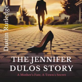 The Jennifer Dulos Story: A Mother's Fate, A Town's Secret
