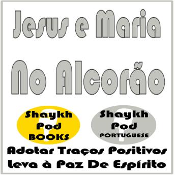 [Portuguese] - Jesus e Maria No Alcorão