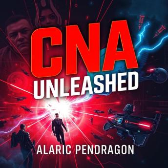 CNA Unleashed: Your Secret Guide to Ace the Certification!: 'Elevate your CNA exam readiness with captivating audio lessons crafted for peak test success!'