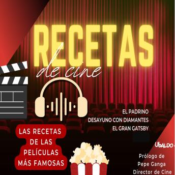 [Spanish] - Recetas de Cine: Las Recetas de las Películas Más Emblemáticas