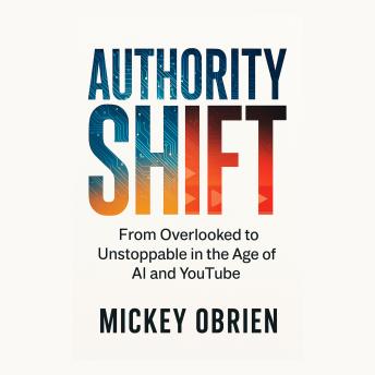 Authority Shift: Become the most known name in your niche—faster, smarter, with AI-powered leverage