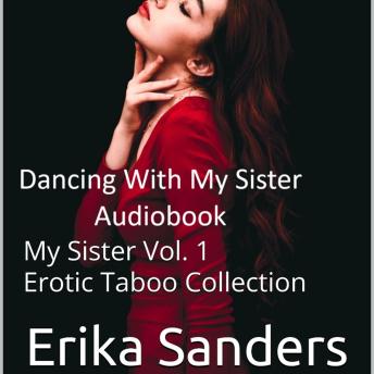 Dancing With My Sister: My Sister Vol. 1