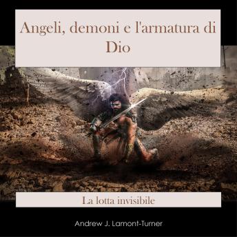 [Italian] - Angeli, Demoni e l'Armatura di Dio: La Lotta Invisibile