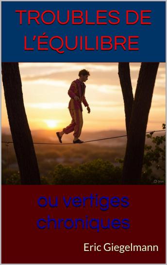 [French] - Troubles de l’équilibre ou vertiges chroniques