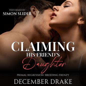 Claiming His Friend's Daughter