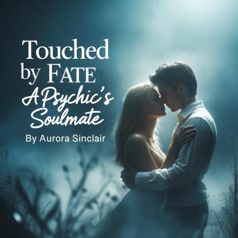 Touched by Fate: A Psychic's Soulmate