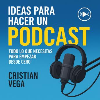 [Spanish] - Ideas para Hacer un Podcast