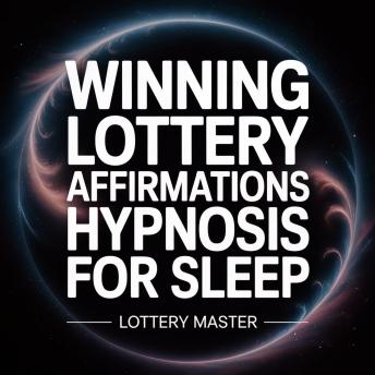 Winning Lottery Affirmations Hypnosis For Sleep