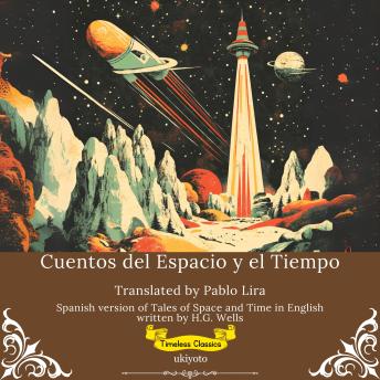 [Spanish] - Cuentos del Espacio y el Tiempo | Spanish Translation of Tales of Space and Time