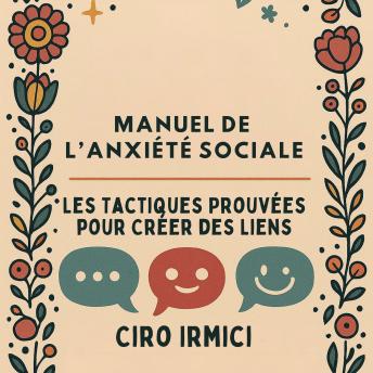 [French] - Manuel de l’Anxiété Sociale : Les Tactiques Prouvées pour Créer des Liens