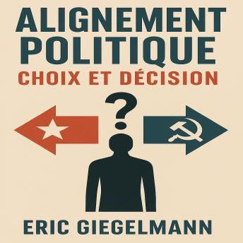 [French] - Alignement Politique, Choix et Décision