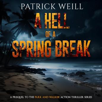 A Hell of a Spring Break