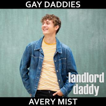 Landlord Daddy: Gay Daddy Romance